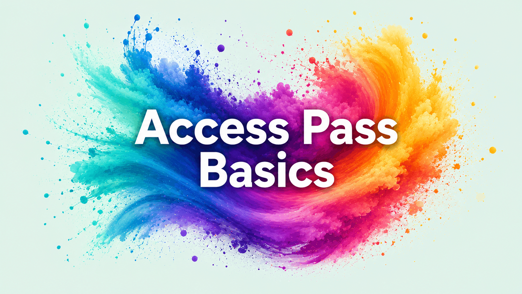 Access Pass Basics